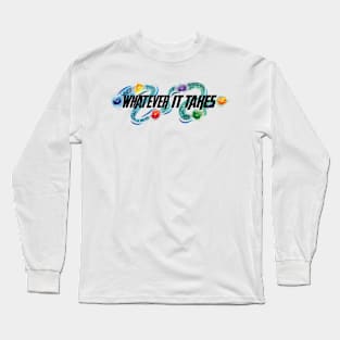 Whatever It Takes [Light] Long Sleeve T-Shirt